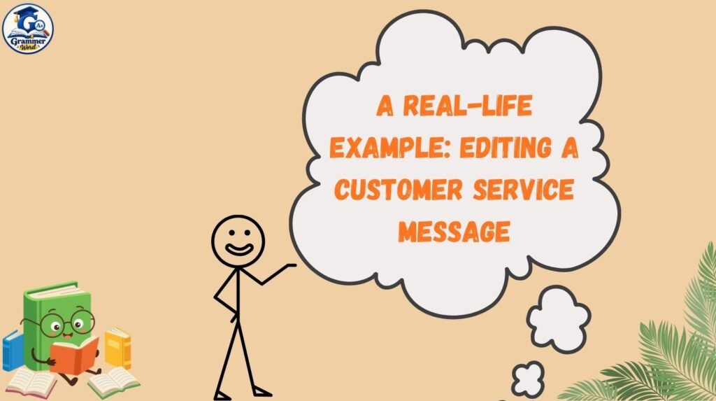 a real life example editing a customer service message