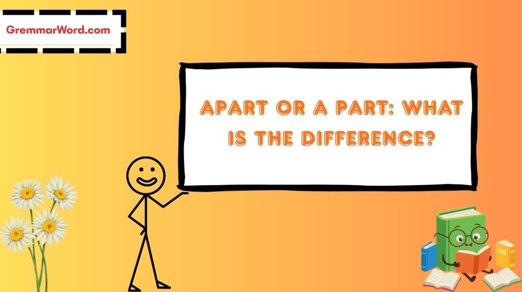 Apart or A Part