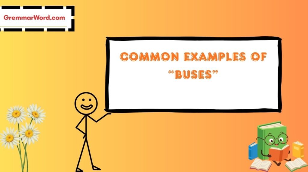Busses vs Buses