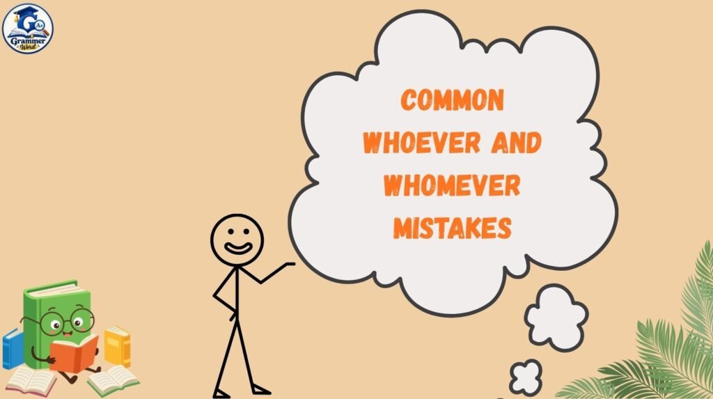 common whoever and whomever mistakes