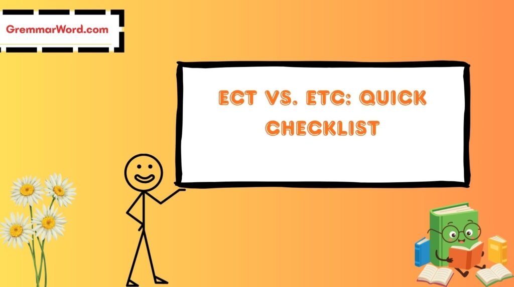ect vs. etc quick checklist