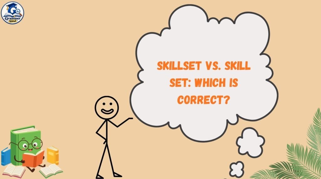 skillset vs. skill set which is correct
