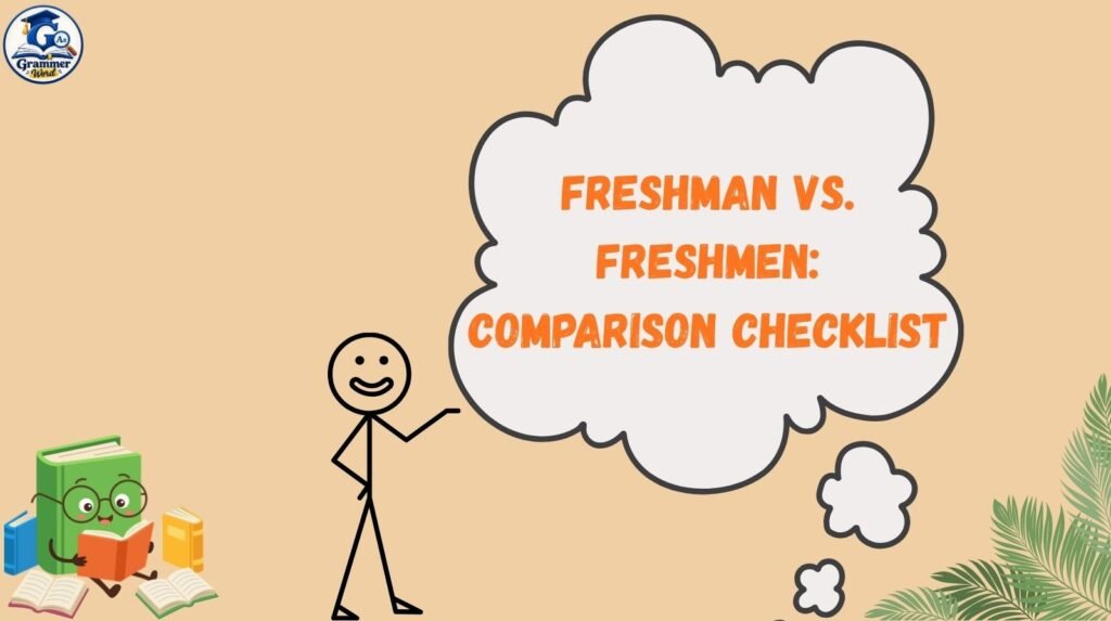 Freshman vs. Freshmen: Comparison Checklist
