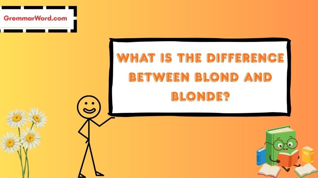 what is the difference between blond and blonde