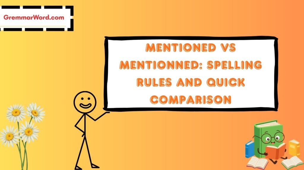 Mentioned vs Mentionned