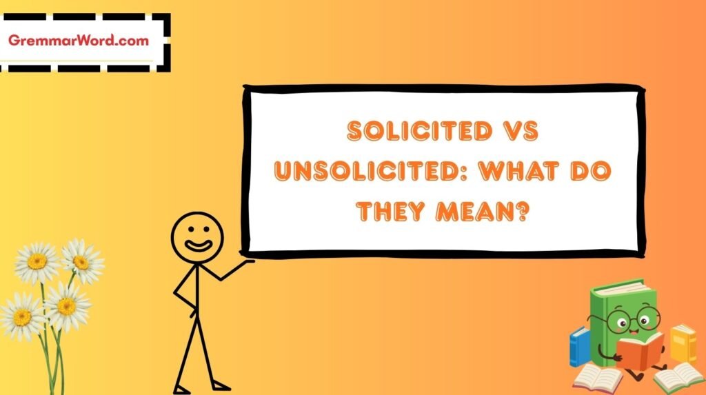 Solicited vs Unsolicited