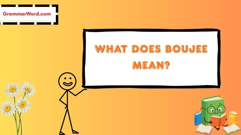 What Does Boujee Mean?